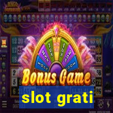 slot grati