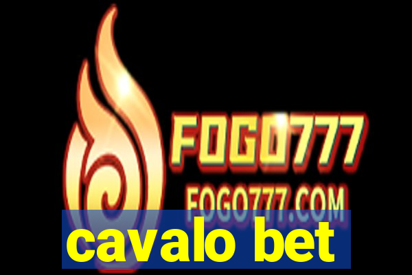 cavalo bet