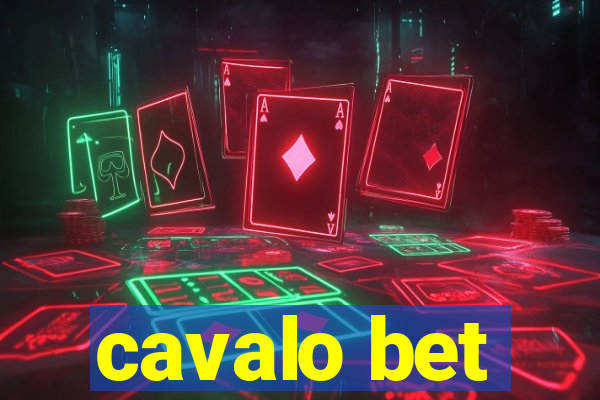 cavalo bet