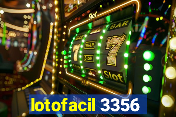 lotofacil 3356