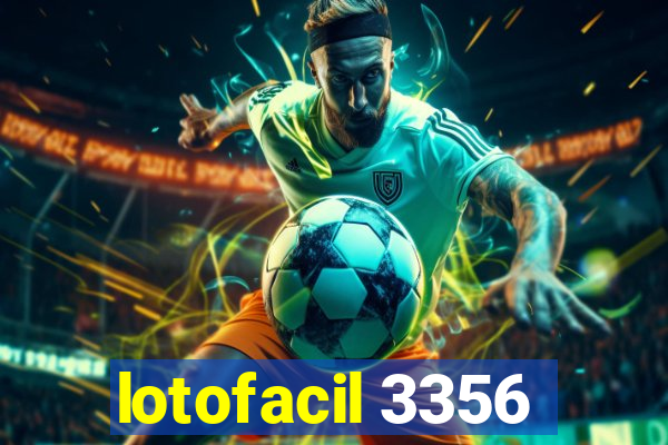 lotofacil 3356