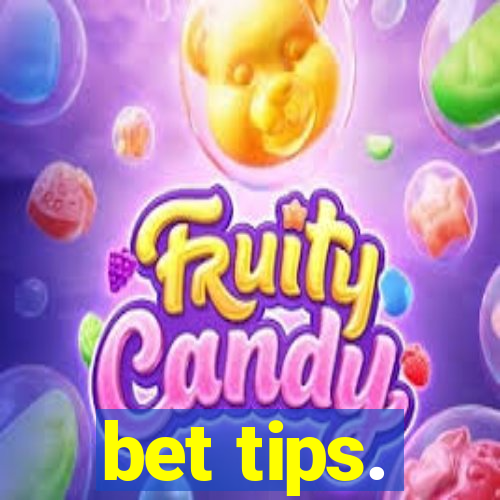 bet tips.