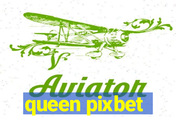 queen pixbet