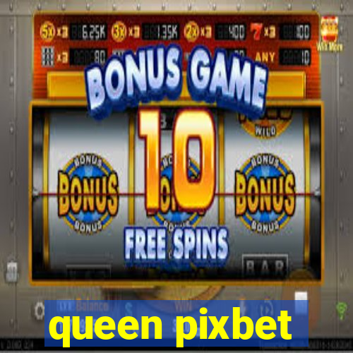 queen pixbet