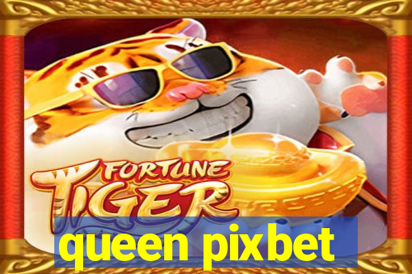 queen pixbet