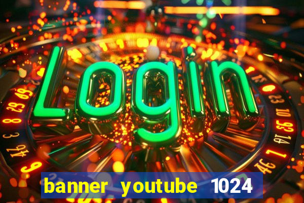 banner youtube 1024 x 576