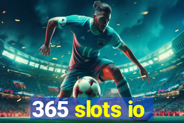 365 slots io