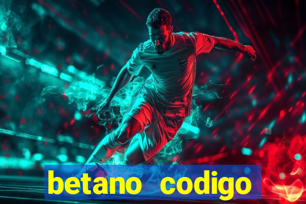 betano codigo promocional 5€