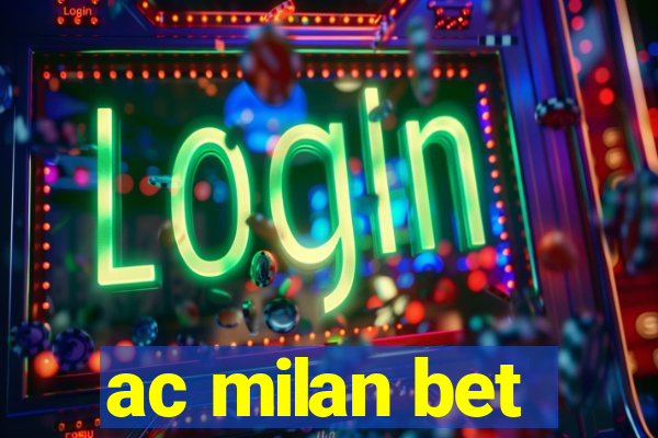 ac milan bet