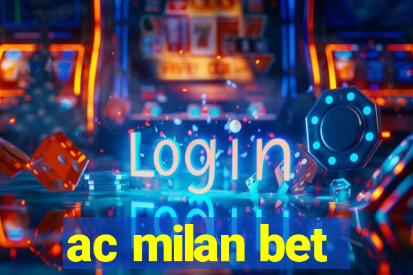 ac milan bet