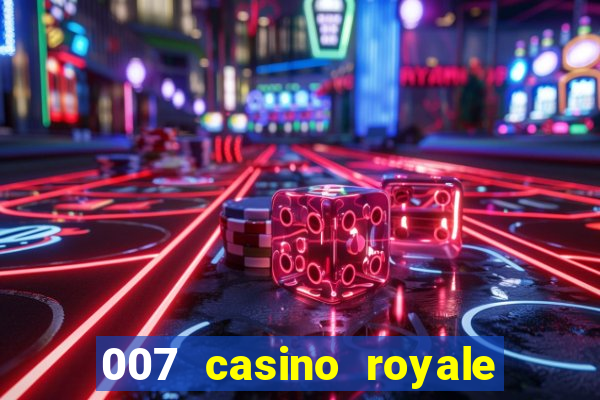 007 casino royale online free