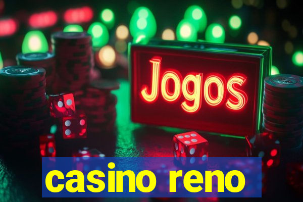 casino reno