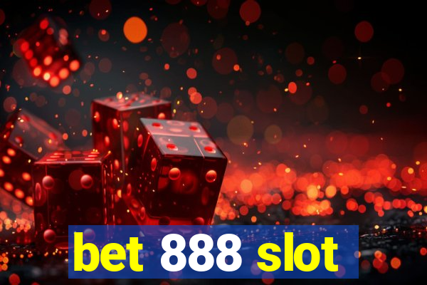 bet 888 slot