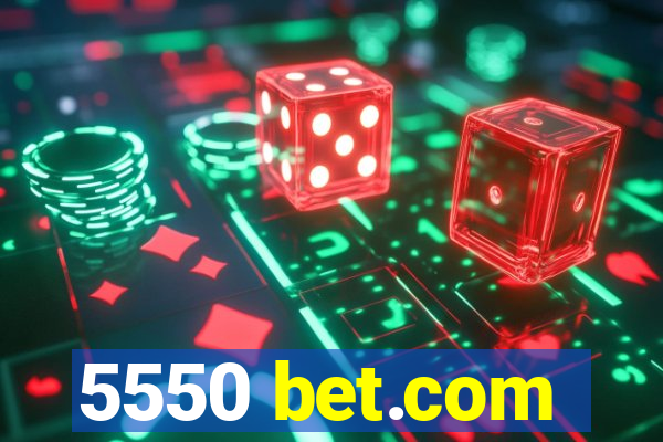 5550 bet.com