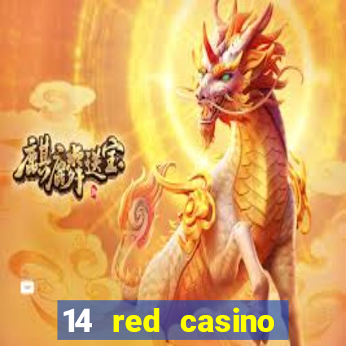 14 red casino bonus codes