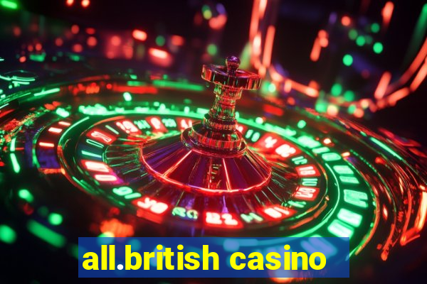 all.british casino