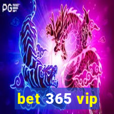 bet 365 vip