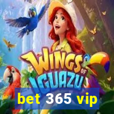 bet 365 vip