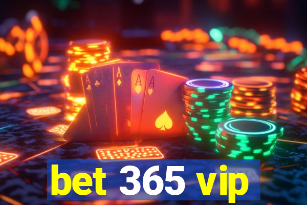 bet 365 vip