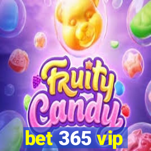 bet 365 vip