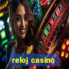 reloj casino