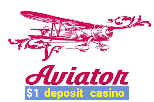 $1 deposit casino nz real money