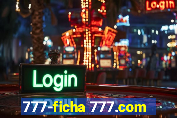 777-ficha 777.com