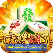 slot machine operations