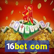 16bet com