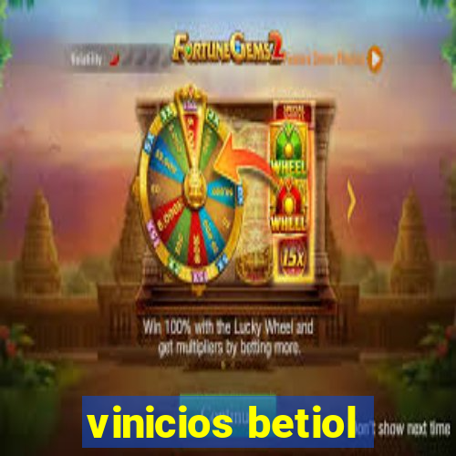 vinicios betiol