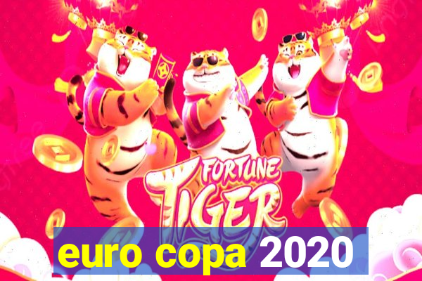 euro copa 2020