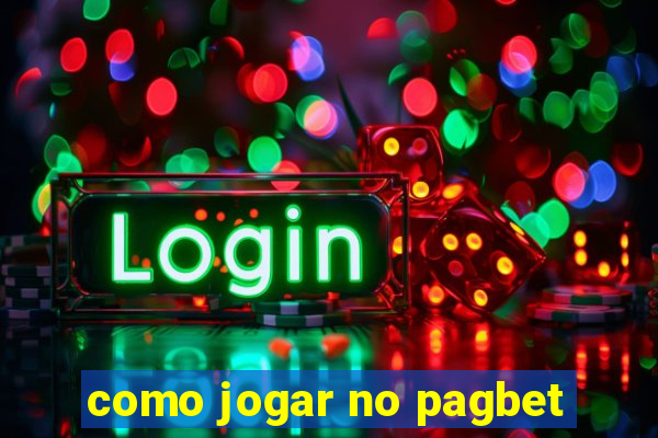 como jogar no pagbet