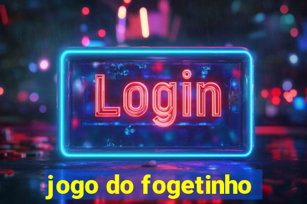 jogo do fogetinho