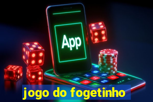 jogo do fogetinho