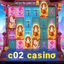 c02 casino