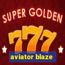 aviator blaze