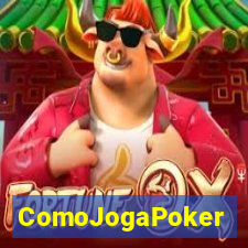 ComoJogaPoker