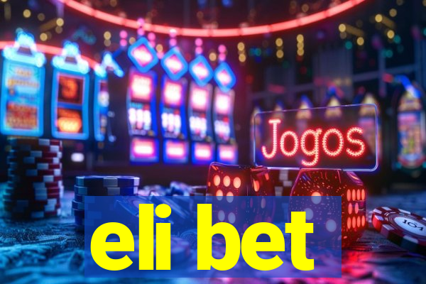 eli bet