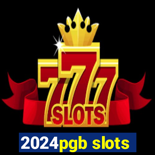 2024pgb slots