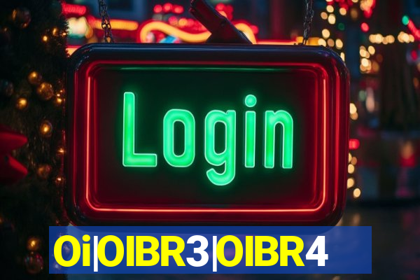 Oi|OIBR3|OIBR4