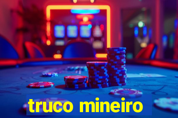 truco mineiro