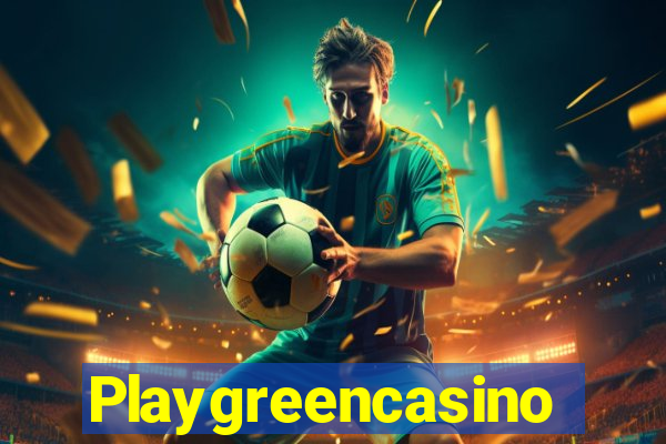 Playgreencasino