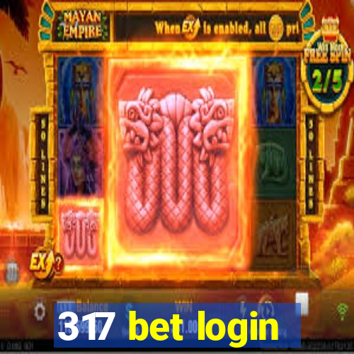 317 bet login