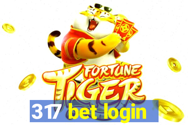 317 bet login