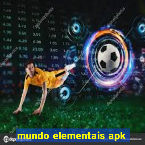 mundo elementais apk