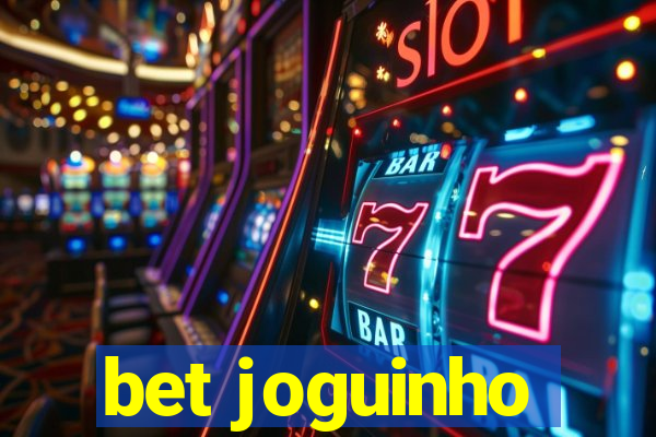 bet joguinho