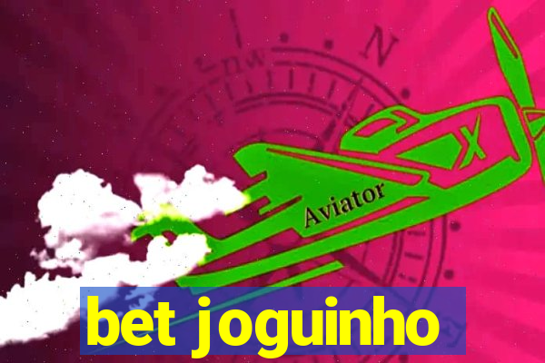 bet joguinho