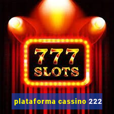 plataforma cassino 222