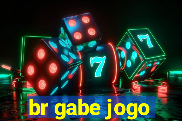 br gabe jogo