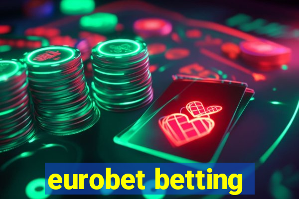 eurobet betting